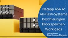 Netapp ASA A: All-Flash beschleunigt Blockspeicher-Workloads